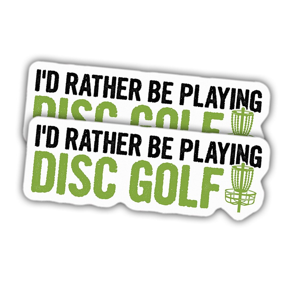 (2pcs) Disc Golf Sticker Funny Disc Golf Decal I'd Rather Be Playing Disc Golf Funny Gifts Vinyl Stickers Weather-Resistant Stickers for Water Bottles Laptop Window Car 2pcs Size 5"