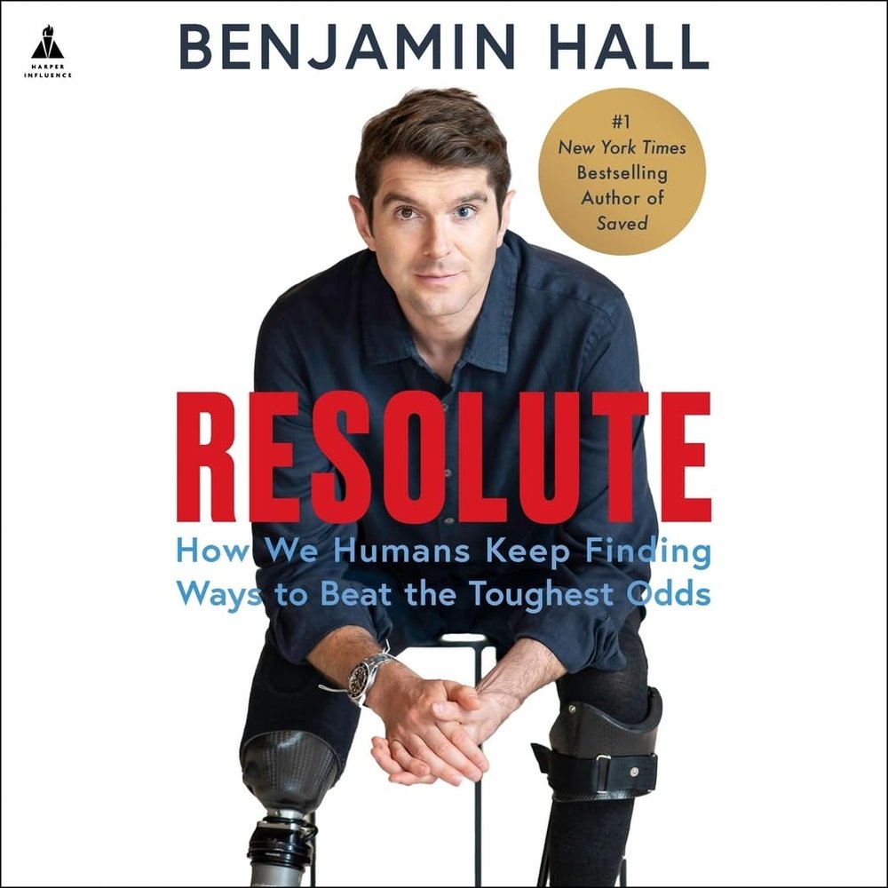 Resolute: How We Humans Keep Finding Ways to Beat the Toughest Odds