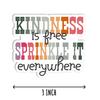 3Pcs - Kindness is Free Sticker - Motivational Quote Sticker - Positive Sticker - Phone Laptop Sticker - Kindle Guitar Tumbler Sticker view 2