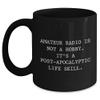Amateur Radio Enthusiast Gifts, Funny Quote, Birthday Unique Coffee Mug, Post-apocalyptic Life Skills, Gifts from Friends, Gifts for Amateur Radio view 1