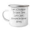 Funny Developer Gift Quote Camping Mug, Birthday Unique Gifts from Men to Friends, Inspirational for Developer's Morning Coffee, 12 oz Stainless Steel with Enamel Finish view 1