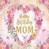 Happy Birthday Mom Backdrop Pink Flower Heart Glitter Mother's Day Decor Photography Background Mom's Birthday Backdrop for Women Party Decorations Banner Photo Props (8x6FT) view 2