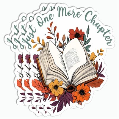 3PCS Just One More Chapter Sticker - Book Sticker - Funny Bookish Sticker - Perfect Sticker - Water Bottle Tumbler Sticker - Phone Sticker