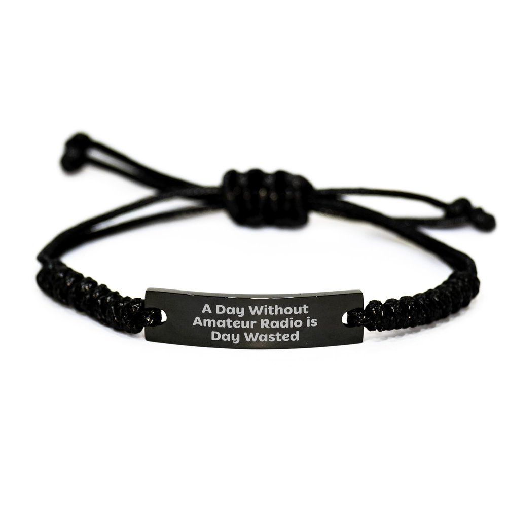 Amateur Radio Enthusiast's Gift - A Day Without Amateur Radio Is Day Wasted, Inspirational Rope Bracelet for Birthday, Funny Quote, Adjustable from 3.34 to 9.84 inches, Packaged in Organza Bag