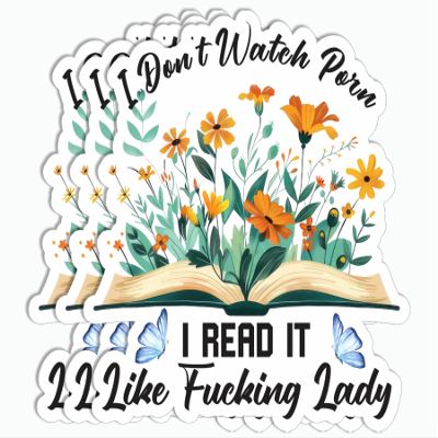 3Pcs - I Don't Watch Porn Sticker - Rude Book - Spicy Book Lovers - Sticker for Adults - Phone Laptop Tumbler