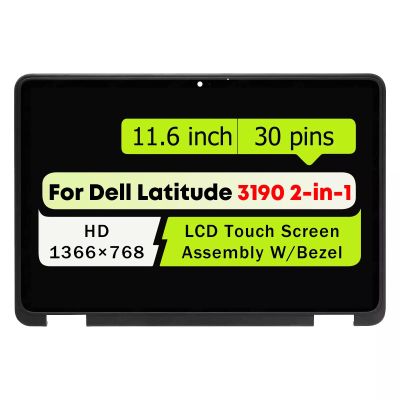 11.6" LCD Screen Assembly for Dell Latitude 3190 2 in 1 NV116WHM-N43 NV116WHM-A23 DD9NC 9KNWN 0DD9NC 09KNWN 04R0FT 4R0FT HD 1366 * 768 40 pins Touch Display Digitizer