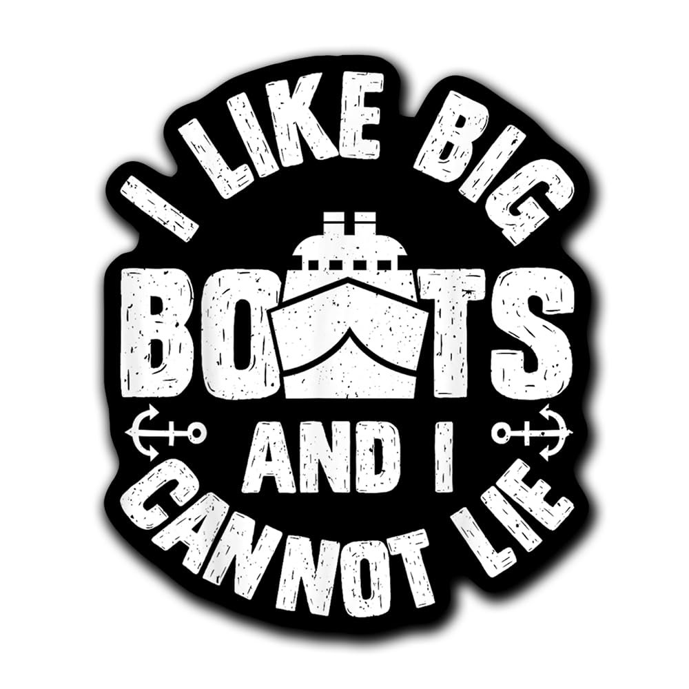 (3 Pcs) I Like Big Boats and I Cannot Lie Funny Cruise Ship Sticker 3 Inches