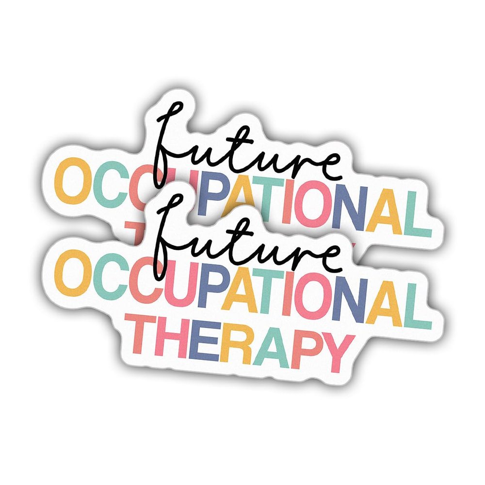 (2pcs) Occupational Therapy Sticker OT Month Therapist Decal Future OT Gifts Vinyl Weather-Resistant Stickers for Water Bottles Laptop, Phone, Wall, Window, Car Size 4"