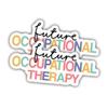 (2pcs) Occupational Therapy Sticker OT Month Therapist Decal Future OT Gifts Vinyl Weather-Resistant Stickers for Water Bottles Laptop, Phone, Wall, Window, Car Size 4" view 1