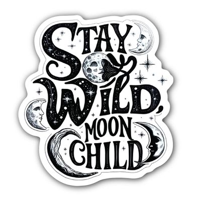 2 (Pieces) 3" and 5" Stay Wild Moon Child Text Sticker, Waterproof Vinyl Decals for Many Purpose Like Cars, Trucks, Laptops, Phones, Windows and More