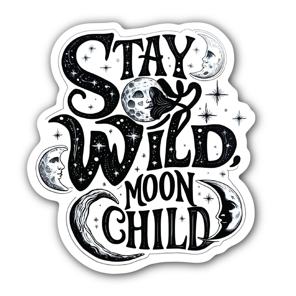 2 (Pieces) 3" and 5" Stay Wild Moon Child Text Sticker, Waterproof Vinyl Decals for Many Purpose Like Cars, Trucks, Laptops, Phones, Windows and More