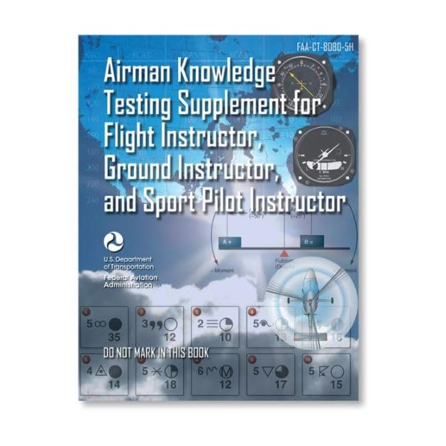 ASA Airman Knowledge Testing Supplement - Flight, Ground, and Sport Instructor ASACT8080-5H