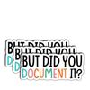 (3Pcs) But Did You Document It Sticker Waterproof Vinyl Funny Tech and Work Decal for Laptop, Journal, Monitor, Planner Aesthetic Gifts for Coworkers or Coders Size 3"x1.3" view 1