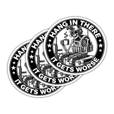 (3 Pcs) Hang in There It Gets Worse Sticker - Military Skeleton Decal - Tactical Holiday - Motivation - Army Skeleton Sticker - Funny Military - Decal 3 Inch for Laptop Water Bottles Suitcase