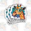 (3 Pcs) Your Crazy is Showing You Better Tuck That Back in Sticker  Funny Sarcastic Quote for Coworkers, Friends, Office Humor and Mental Health Meme for Laptop Water Bottle 3"x3" view 1