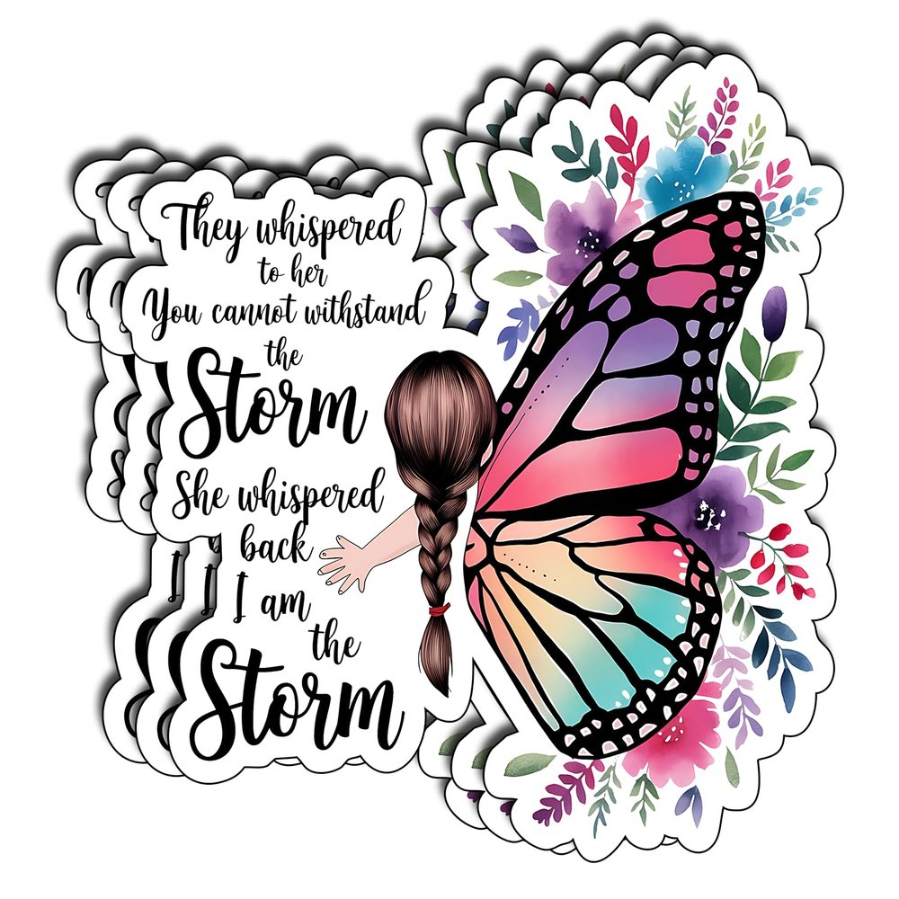 (3pcs) They Whispered to Her You Cannot Withstand The Storm Stickers Inspirational Motivational Quote Stickers Vinyl Waterproof for Notebook, Tumbler, Laptop and Water Bottle. 3"