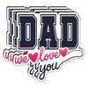 (3PCS) Dad We Love You Sticker  Waterproof Vinyl Decals for Dad, Papa, Father  Cute Fathers Day Gift for Laptop, Tumbler, Water Bottle, Scrapbook Size 3 x 2,5Inch view 1
