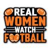2 (Pieces) 3" and 5" Real Women Watch Football Sticker, Waterproof Vinyl Decals for Many Purpose Like Cars, Trucks, Laptops, Phones, Windows and More view 1