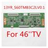 13YR-S60TMB3C2LV0.1 for 46/48 Inch Tcon Board Logic Board Equipment 46PFL3908/F7 46 Inch TV 48inch TV(for 46 inch TV) view 2