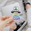 3 Pcs Get in Loser We're Going to Therapy Sticker Funny Alien UFO Vinyl Decal Waterproof for Laptop, Water Bottle, Car, Phone Case, Gift for Friends 3 inch view 2