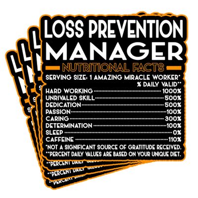 (4Pcs) Loss Prevention Manager Vinyl Decal Sticker  Nutritional Facts Quote for Laptops, Water Bottles, Cars  Gift for Coworker, Office, Birthday, Christmas  Waterproof Vinyl Sticker