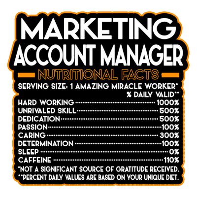 Marketing Account Manager Vinyl Decal Sticker Nutritional Facts Quote for Laptops, Water Bottles, Cars Gift for Coworker, Office, Birthday, Christmas Waterproof Vinyl, Easy Peel