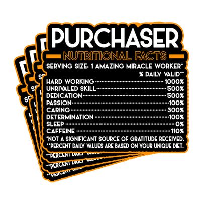 (4Pcs) Purchaser Vinyl Decal Sticker  Nutritional Facts Quote for Laptops, Water Bottles, Cars, Bumpers, Toolboxes  Gift for Coworker, Office, Birthday, Christmas  Waterproof Vinyl, Easy Peel