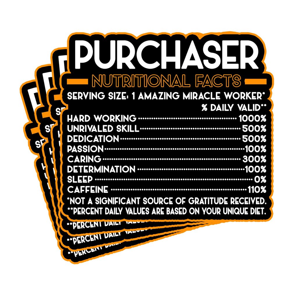 (4Pcs) Purchaser Vinyl Decal Sticker  Nutritional Facts Quote for Laptops, Water Bottles, Cars, Bumpers, Toolboxes  Gift for Coworker, Office, Birthday, Christmas  Waterproof Vinyl, Easy Peel