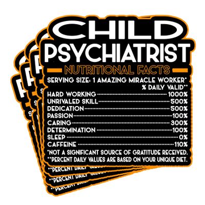 (4Pcs) Child Psychiatrist Vinyl Decal Sticker  Nutritional Facts Quote for Laptops, Water Bottles, Cars, Bumpers, Toolboxes  Gift for Coworker, Office, Birthday, Christmas  Waterproof Vinyl Sticker