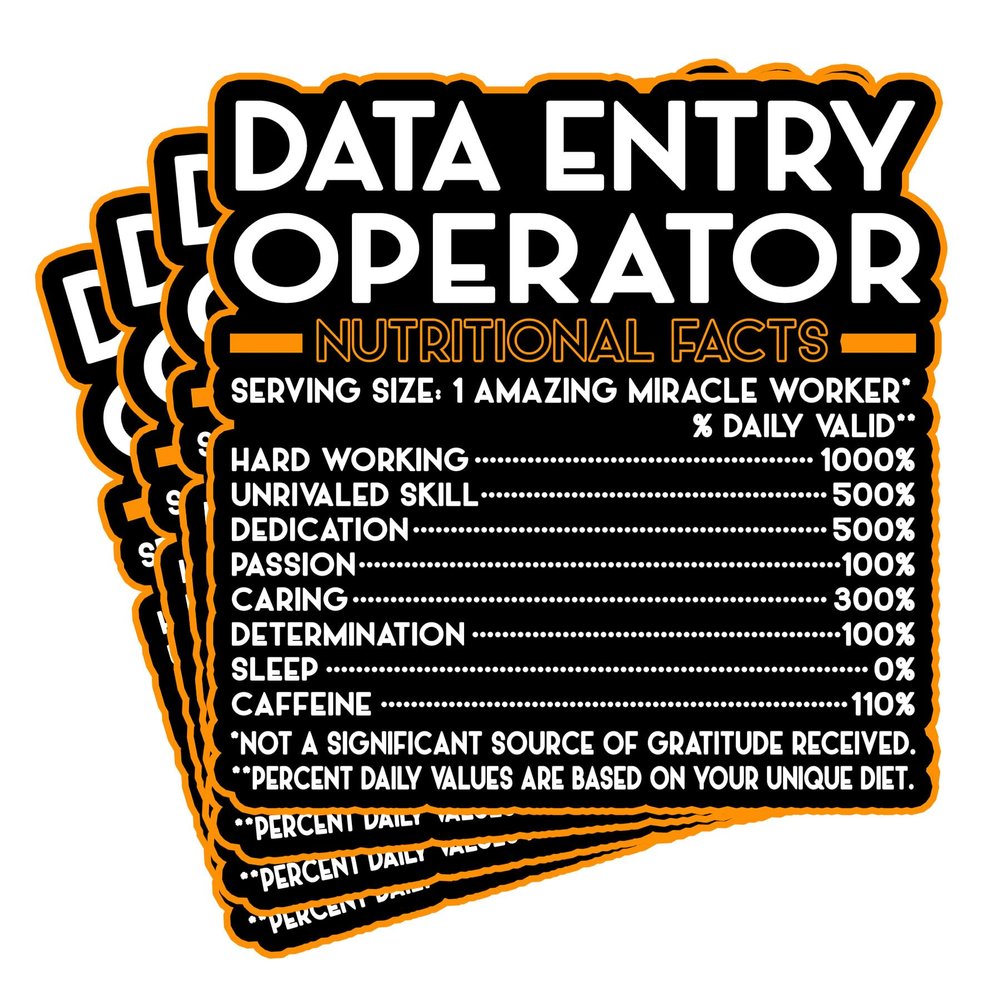(4Pcs) Data Entry Operator Vinyl Decal Sticker  Nutritional Facts Quote for Laptops, Water Bottles, Cars  Gift for Coworker, Office, Birthday, Christmas  Waterproof Vinyl Sticker