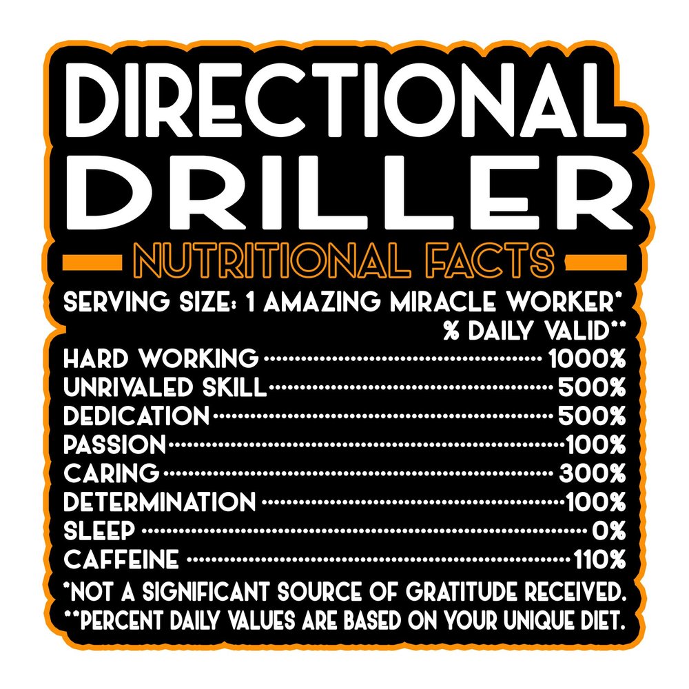 Directional Driller Vinyl Decal Sticker  Nutritional Facts Quote for Laptops, Water Bottles, Cars, Bumpers, Toolboxes  Gift for Coworker, Office, Birthday, Christmas  Waterproof Vinyl, Easy Peel
