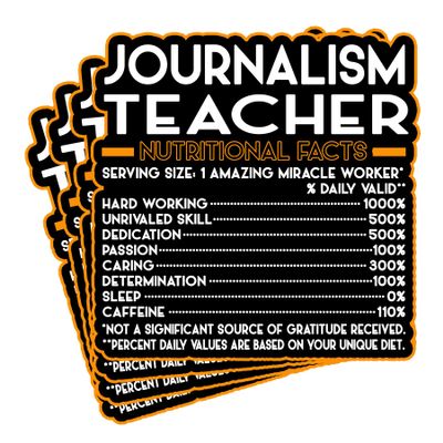 (4Pcs) Journalism Teacher Vinyl Decal Sticker  Nutritional Facts Quote for Laptops, Water Bottles, Cars, Bumpers, Toolboxes  Gift for Coworker, Office, Birthday, Christmas  Waterproof Vinyl Sticker