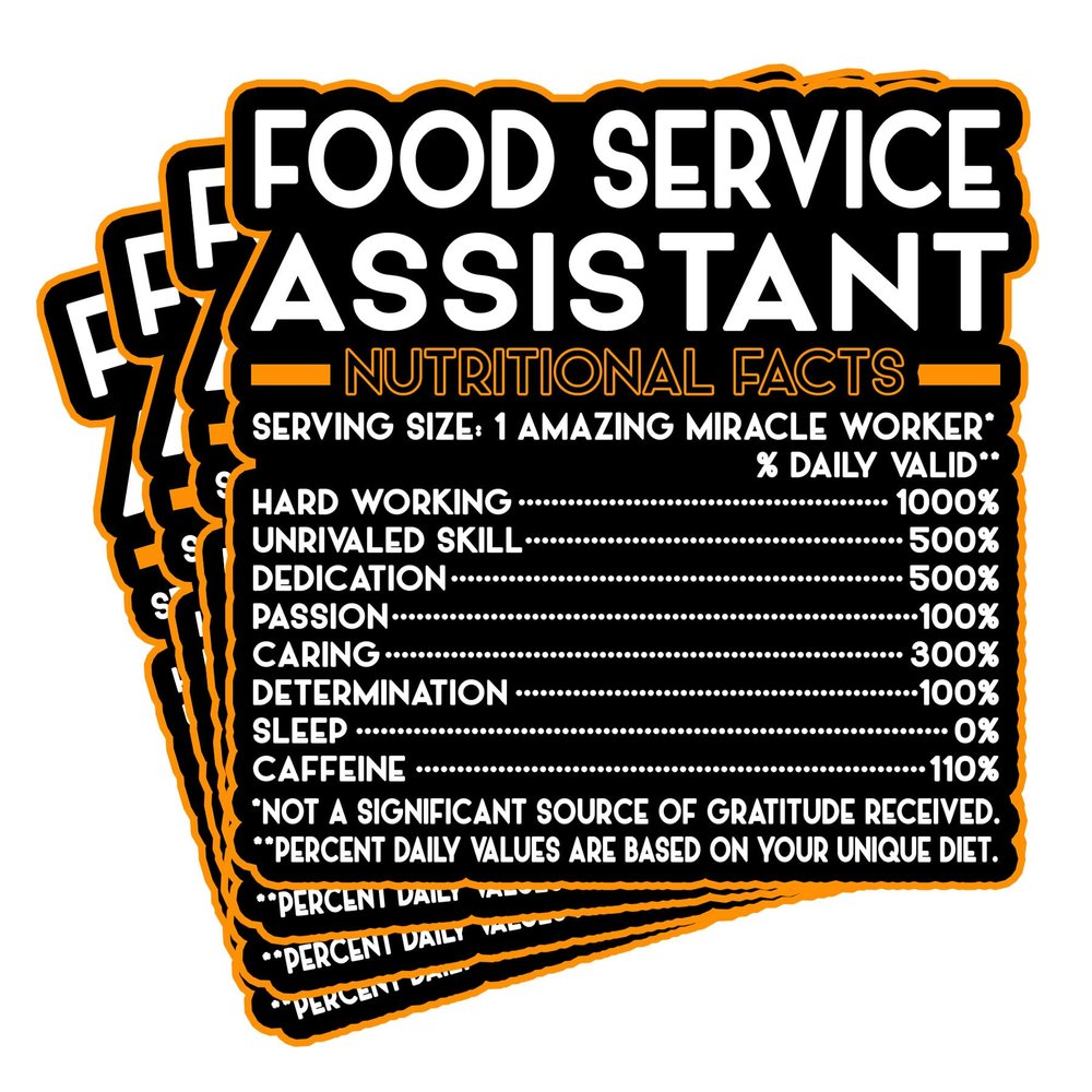 (4Pcs) Food Service Assistant Vinyl Decal Sticker Nutritional Facts Quote for Laptops, Water Bottles, Cars Gift for Coworker, Office, Birthday, Christmas Waterproof Vinyl Sticker
