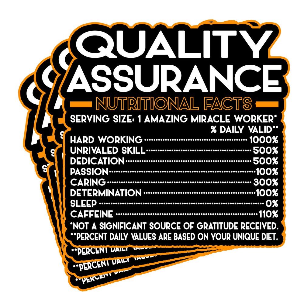 (4Pcs) Quality Assurance Vinyl Decal Sticker  Nutritional Facts Quote for Laptops, Water Bottles, Cars, Bumpers, Toolboxes  Gift for Coworker, Office, Birthday, Christmas  Waterproof Vinyl Sticker