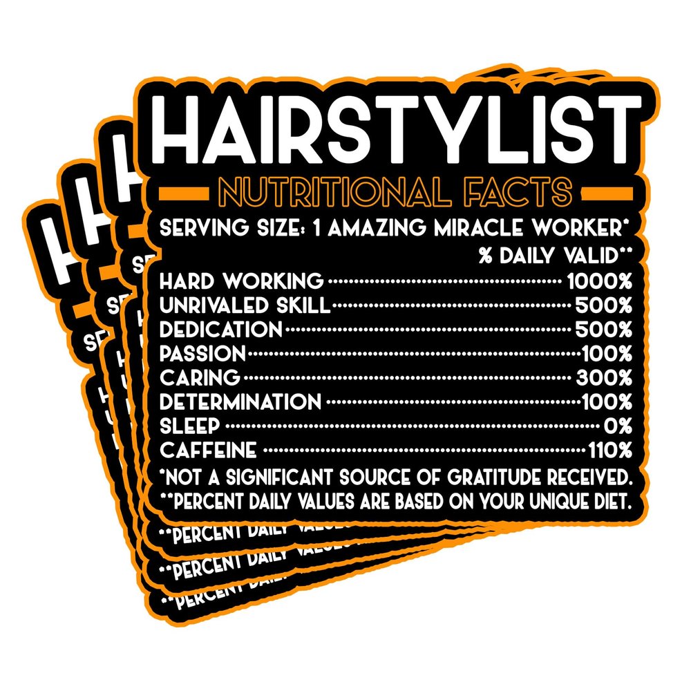 (4Pcs) Hairstylist Vinyl Decal Sticker  Nutritional Facts Quote for Laptops, Water Bottles, Cars, Bumpers, Toolboxes  Gift for Coworker, Office, Birthday, Christmas  Waterproof Vinyl, Easy Peel