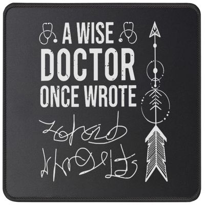 Doctor Quote Mouse Pad 9.5 x 7.9 inches A Wise Doctor Once Wrote Dr Graduation Physician Surgeon Medical Student Graduate MD Practitioner Mousepad