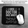 Doctor Quote Mouse Pad 9.5 x 7.9 inches A Wise Doctor Once Wrote Dr Graduation Physician Surgeon Medical Student Graduate MD Practitioner Mousepad view 3