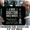 Doctor Quote Mouse Pad 9.5 x 7.9 inches A Wise Doctor Once Wrote Dr Graduation Physician Surgeon Medical Student Graduate MD Practitioner Mousepad view 4
