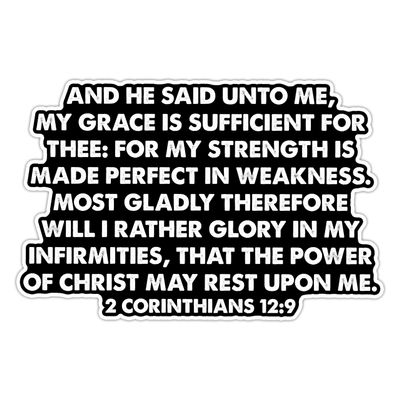 2 Corinthians 12 9 Bible Verse Sticker - Strength in Weakness, Inspirational Scripture Decal for Laptop, Notebook, Journal, Gift, Encouragement Vinyl Decal