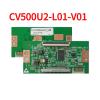 1pcs New Upgraded Logic Board CV500U2-L01-V01 CV500U2-L01 4K 2K Single Interface 60PIN(Only Board Cable 2K) view 2