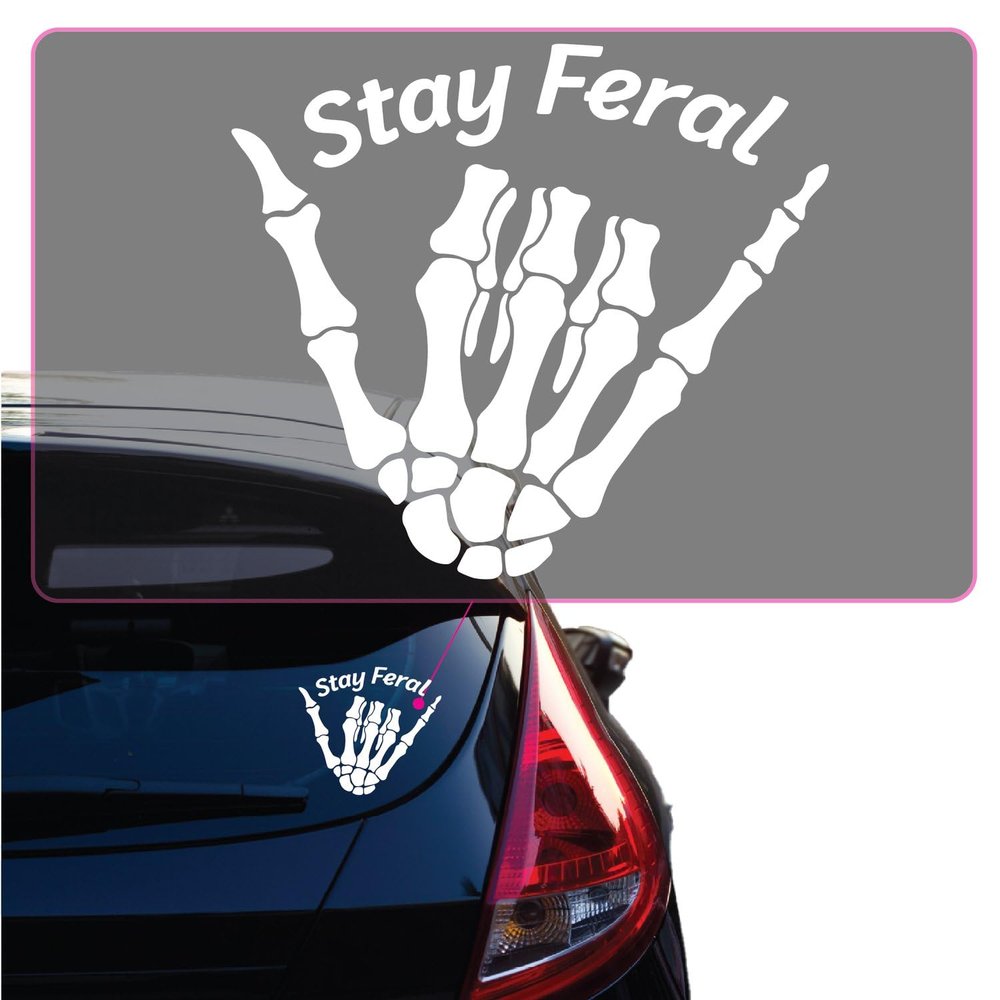 Stay Feral Transfer Vinyl Decal Sticker for Car, Laptop, Tumbler and More # A019819-12 x 12"