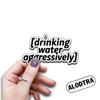 (3PCS) Drinking Water Aggressively Sticker Pack Durable Waterproof Stickers for Laptop Water Bottle Car Bumper Phone Case. Size 1.5" x 3" view 3