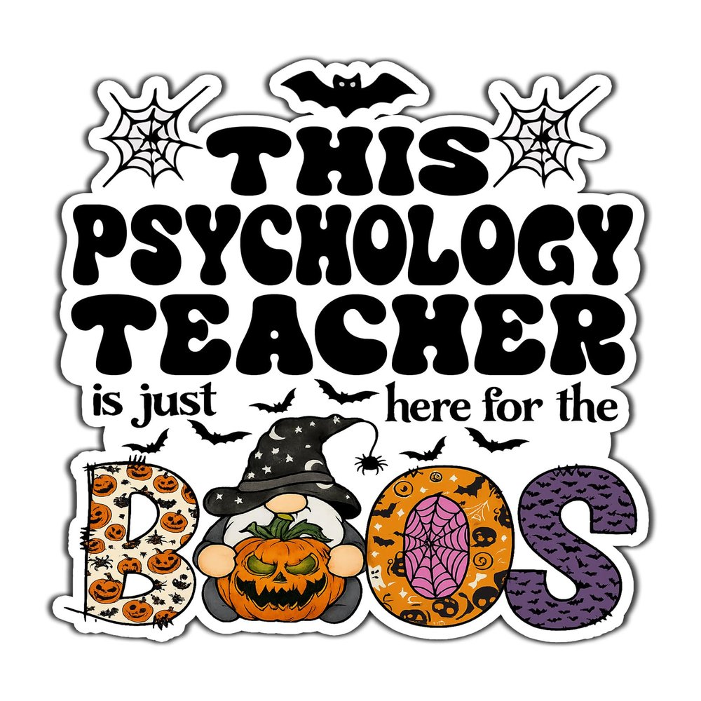 Psychology Teacher Vinyl Decal Sticker 5.5in Halloween Vinyl Sticker - Here for The Boos Decal for Laptops, Water Bottles, Cars, Bumpers, Toolboxes Gift for Psychology Teacher, Office, Halloween
