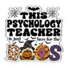 Psychology Teacher Vinyl Decal Sticker 5.5in Halloween Vinyl Sticker - Here for The Boos Decal for Laptops, Water Bottles, Cars, Bumpers, Toolboxes Gift for Psychology Teacher, Office, Halloween view 1