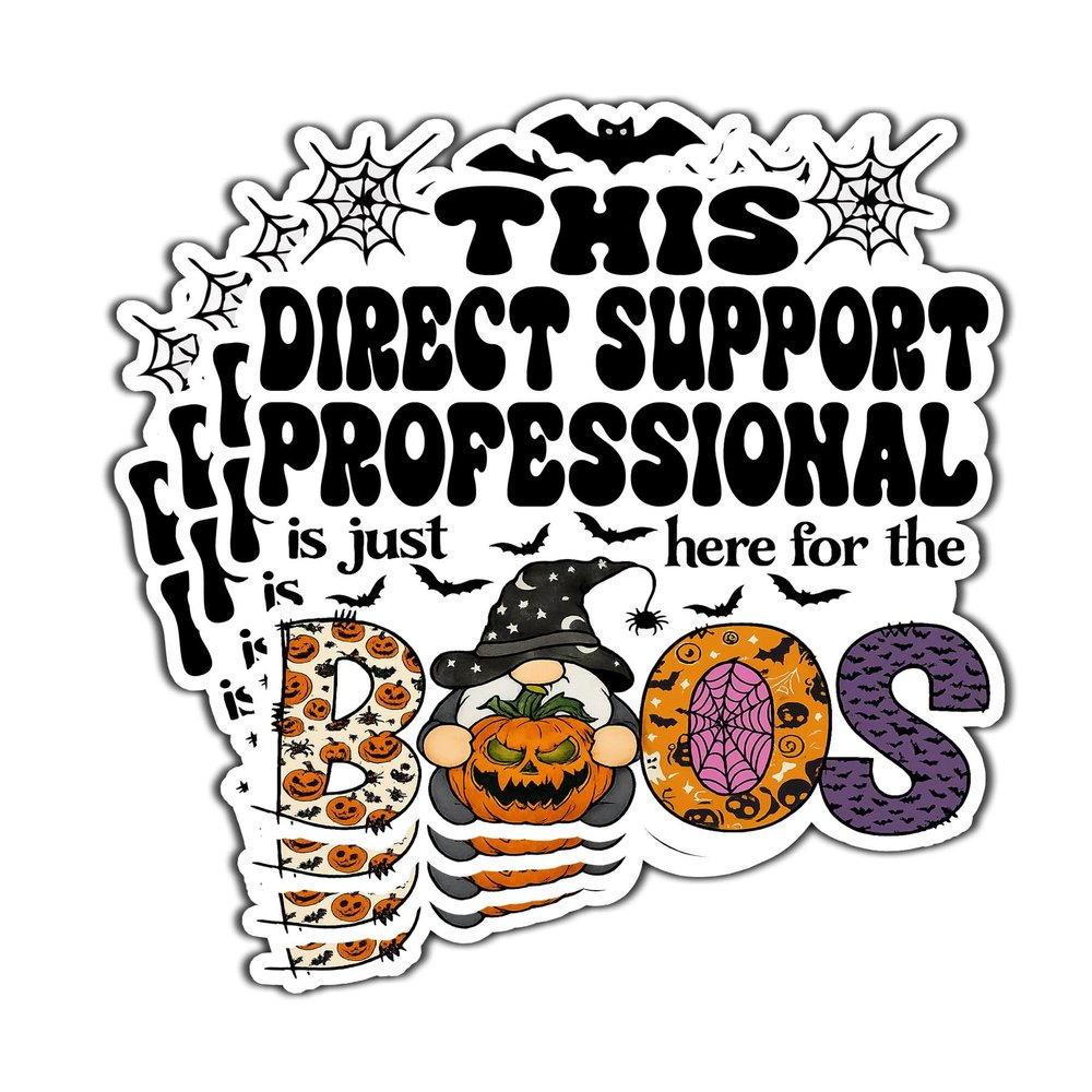 (4Pcs-2.5in) Direct Support Professional Vinyl Decal Sticker  Halloween Vinyl Sticker for Direct Support Professional- Here for The Boos Decal for Laptops, Water Bottles, Cars, Bumpers, Toolboxes