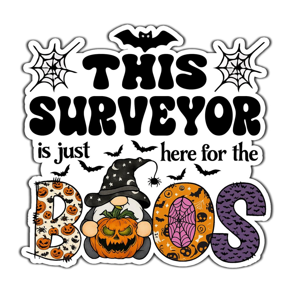 Surveyor Vinyl Decal Sticker 3.5in Halloween Vinyl Sticker - Here for The Boos Decal for Laptops, Water Bottles, Cars, Bumpers, Toolboxes Gift for Surveyor, Office, Halloween