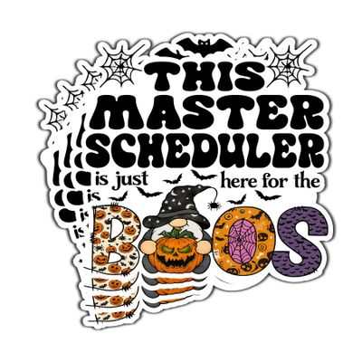 (4Pcs-2.5in) Master Scheduler Vinyl Decal Sticker  Halloween Vinyl Sticker - Here for The Boos Decal for Laptops, Water Bottles, Cars, Bumpers, Toolboxes  Gift for Master Scheduler, Office