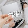 3 Pcs Ambitchous Sticker Funny Sarcastic Quote Vinyl Decal  Sassy Motivational Humor Aesthetic Waterproof Sticker for Laptop, Water Bottle, Car, Journal, Gift Friends Women Empowerment (A1, 3 inch) view 2