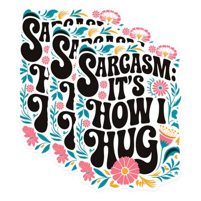 (3 Pack) Sarcasm How I Hug Decals - Funny Quote Decal - Sarcastic Decal - 3 Inches On Longest Side - Easy Peel & Apply - Made in USA - 3MCS1820