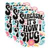 (3 Pack) Sarcasm How I Hug Decals - Funny Quote Decal - Sarcastic Decal - 3 Inches On Longest Side - Easy Peel & Apply - Made in USA - 3MCS1820 view 1